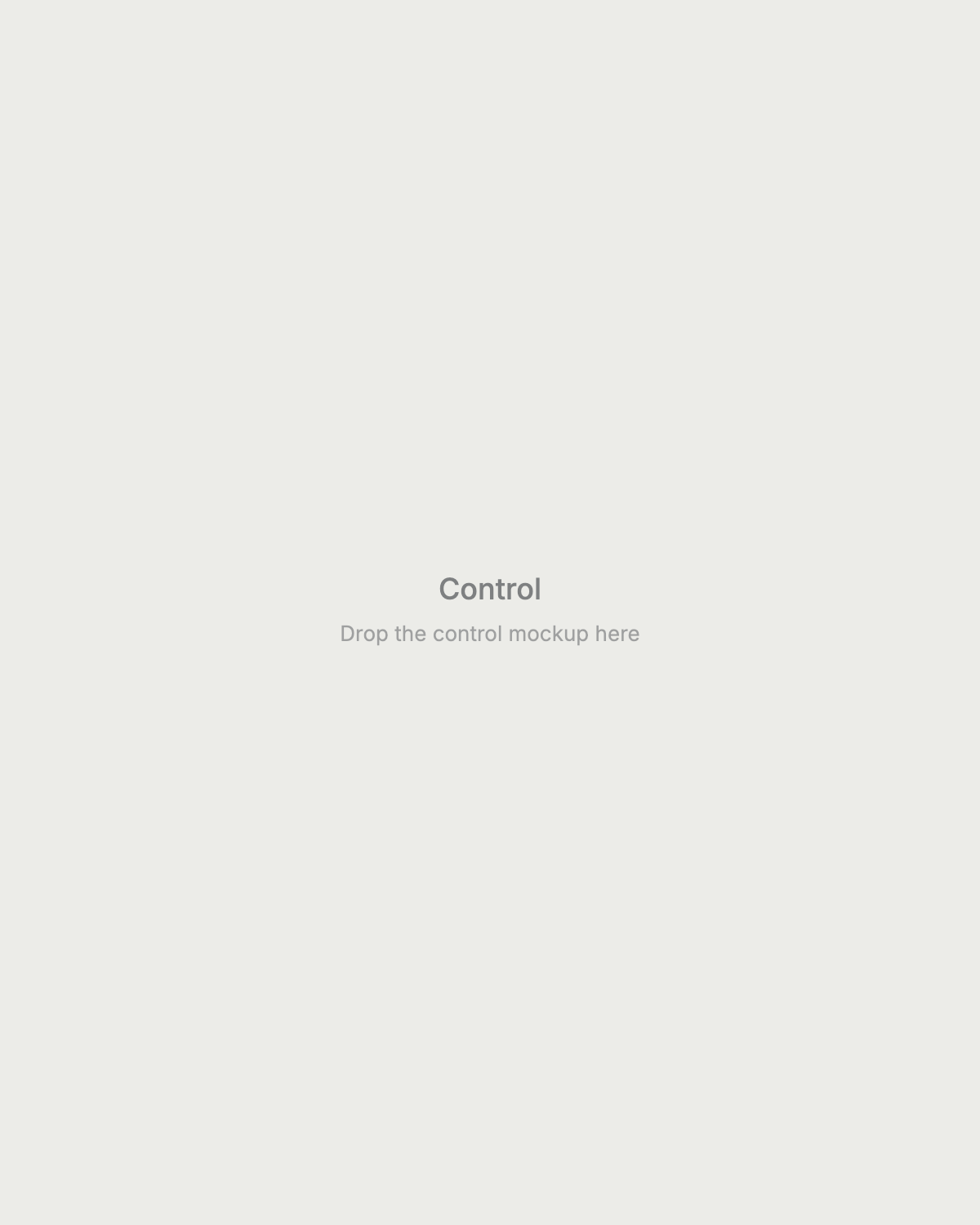 Placeholder for the control mockup
